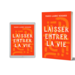 Découvrez la couverture de mon 4e roman LaisserEntrerlaVie-MarieLaureVoisardRomanciere-2024-newsletter